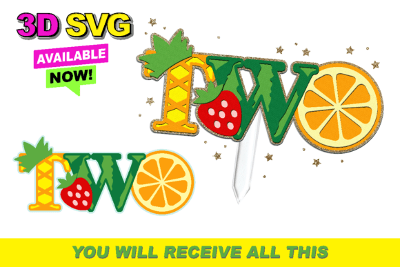 TWOtti Frutti 3D SVG Birthday Topper